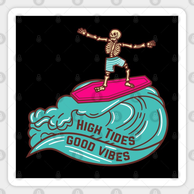 High Tides Good Vibes Magnet by thepinecones